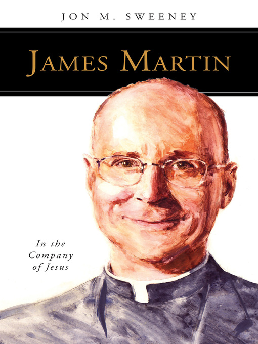 Title details for James Martin, SJ by Jon M. Sweeney - Available